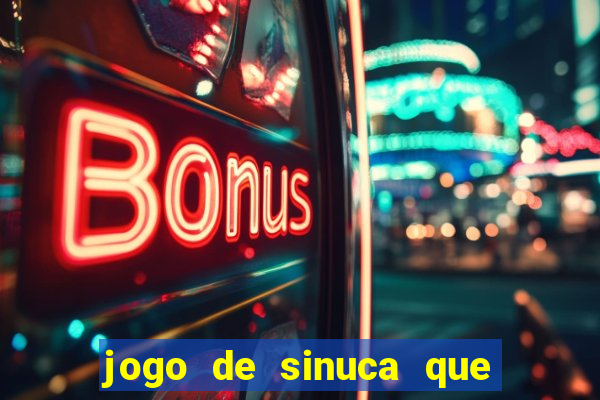 jogo de sinuca que paga dinheiro de verdade